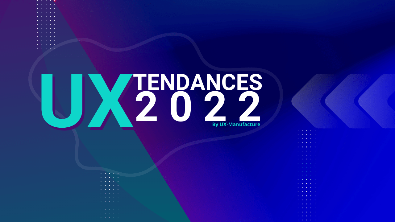 Tendances UX 2022